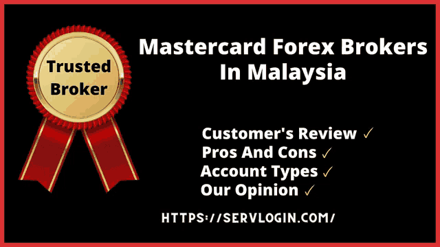mastercard forex brokers in malaysia has a trusted broker badge