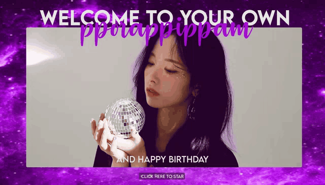 a woman is holding a disco ball with the words " welcome to your own " written above her