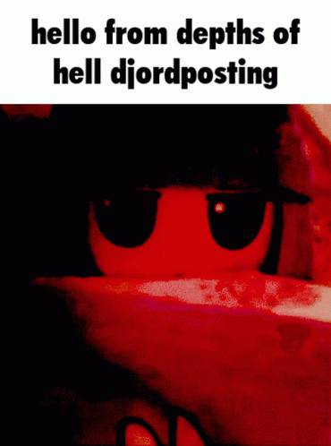 Hell Djordposting GIF - Hell Djordposting Hello GIFs