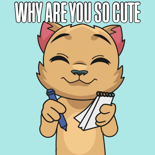 a cartoon cat holding a pen and a notepad with the words why are you so cute above it