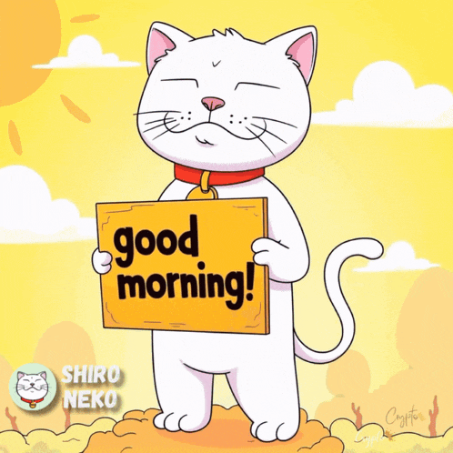 a cat holding a sign that says good morning