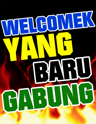a sign that reads welcomek yang baru gabung