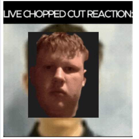 a picture of a man with the words " live chopped cut reaction " above him