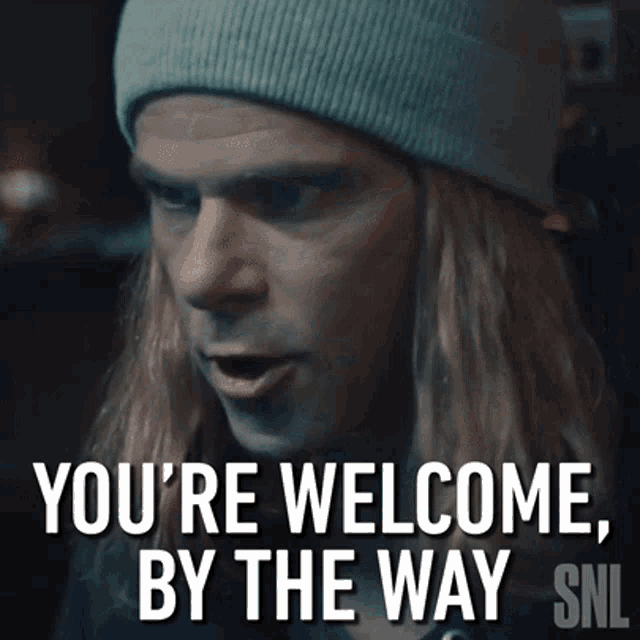 Youre Welcome By The Way Mikey Day GIF