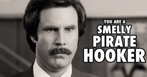 Smelly Pirate Hooker - Anchorman GIF