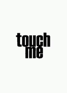 a black and white logo for touch me on a white background