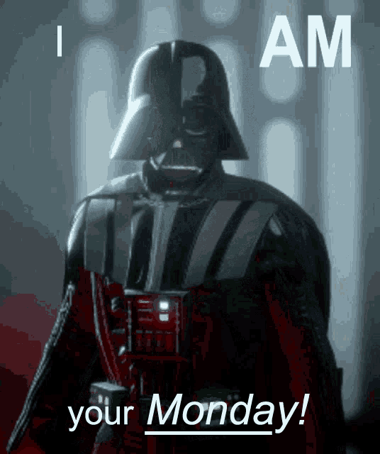 Monday Morning Monday GIF - Monday Morning Monday Darth Vader GIFs