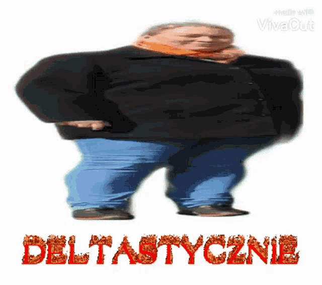a cartoon of a fat man with the words deltastycznie written in red