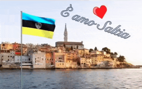 two flags are flying in front of a small town and the words e amo salia are written on the bottom