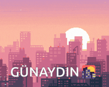 a pixel art illustration of a city skyline with the words günaydin in white
