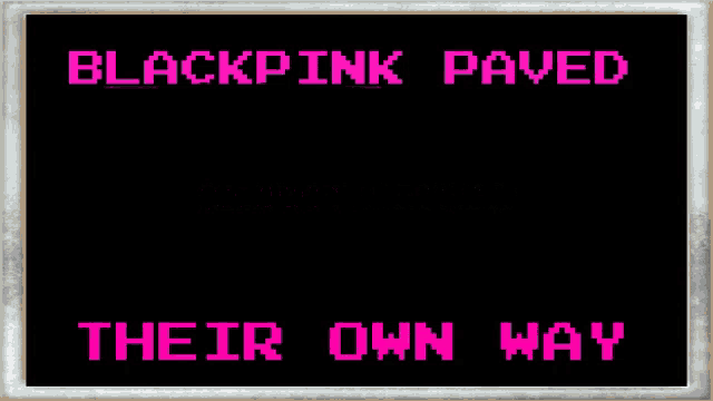 Blackpink Paved GIF - Blackpink Paved Their GIFs