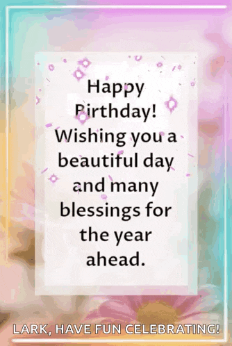 happy birthday wishing you a beautiful day and many blessings for the year ahead