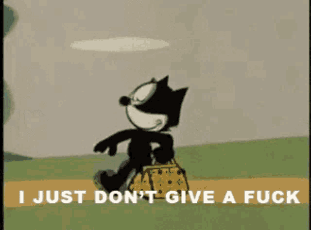 felix the cat is walking with a bag and says i just don t give a fuck
