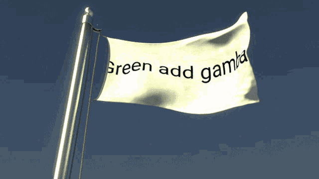 a white flag that says green add gamba is waving in the wind