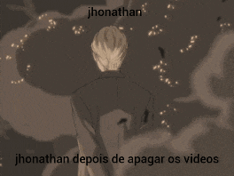 jhonathan depois de apagar os videos is written on the bottom of a picture of a man
