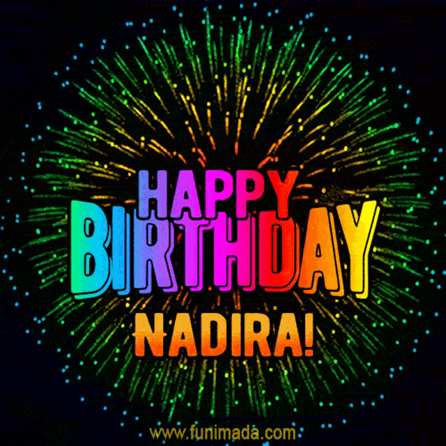 a happy birthday nadira animated greeting card with fireworks in the background