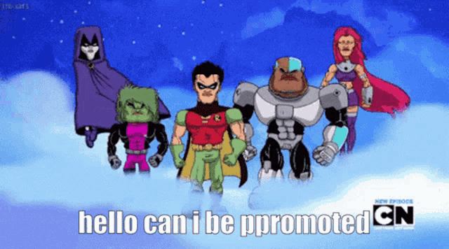 a group of cartoon characters standing next to each other with the words hello can i be promoted
