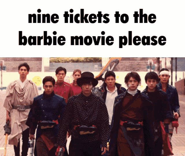 a group of young men are walking down a street and the caption says nine tickets to the barbie movie please
