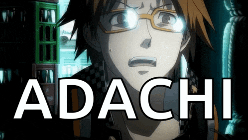 a close up of a man with glasses and the word adachi above him