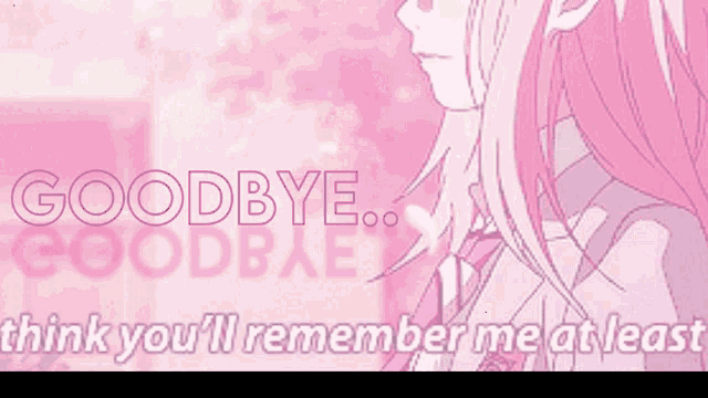 a pink background with the words goodbye on it