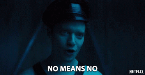 No Means No Consent GIF - No Means No Consent Upset GIFs