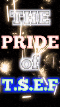 a sign that says the pride of t.s.e.f.
