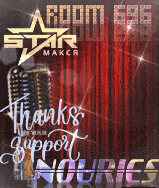 a poster that says " thanks for your support nouries "