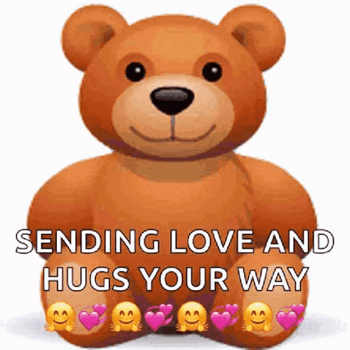 a teddy bear is sitting on a white background and sending love and hugs your way .