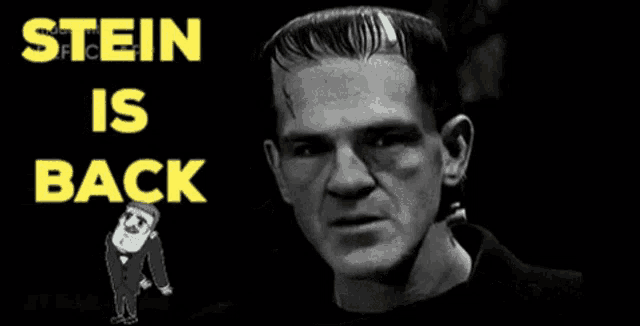a black and white photo of frankenstein with the words stein is back above him