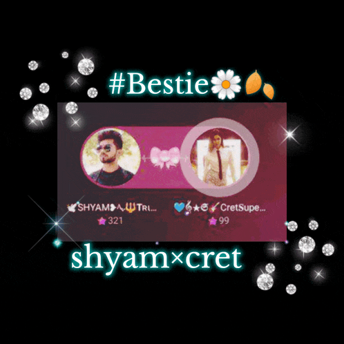 a picture of a man and a woman with the words #bestie shyam cret