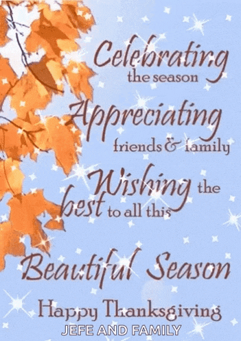 a greeting card that says celebrating the season appreciating friends and family wishing the best to all this beautiful season happy thanksgiving