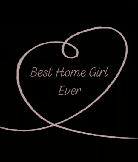 a black background with the words best home girl ever written in pink