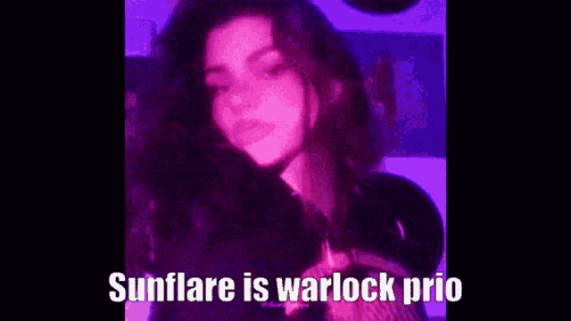 a woman is standing in front of a purple background with the words `` sunflare is warlock prio '' .