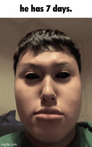 a man with black eyes and the words he has 7 days on the bottom