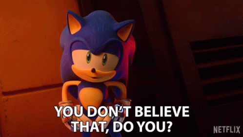 You Dont Believe That Do You Sonic The Hedgehog GIF - You Dont Believe That Do You Sonic The Hedgehog Sonic Prime GIFs