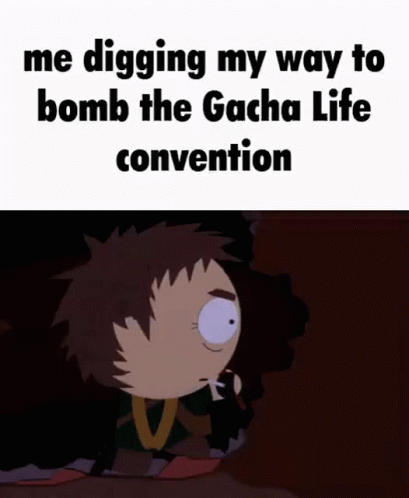 Any Truers Me Digging My Way To Bomb GIF - Any Truers Me Digging My Way To Bomb The Gacha Life Convention GIFs