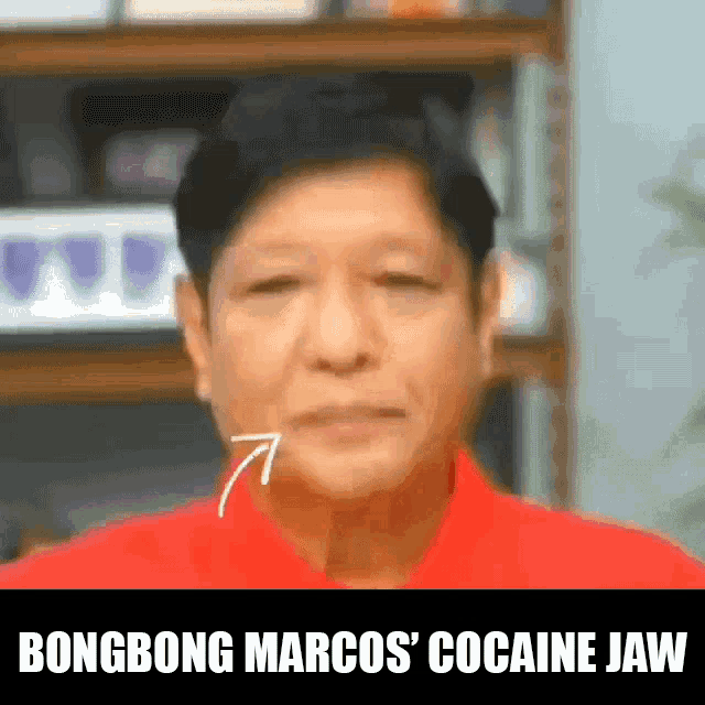 a man in a red shirt with an arrow pointing to his mouth and the words bongbong marcos ' cocaine jaw on the bottom