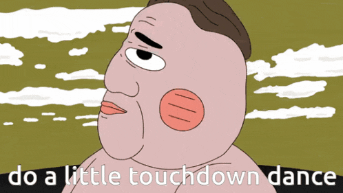 a cartoon of a man with the words do a little touchdown dance