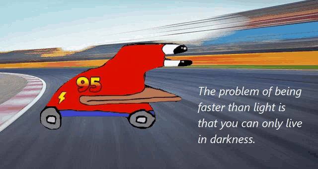 a cartoon of lightning mcqueen on a race track with a quote about being faster than light