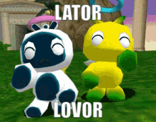 a couple of stuffed animals standing next to each other with the words lator lovor written on the bottom