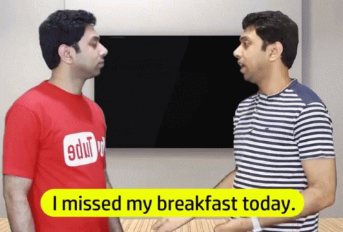 I Missed My Breakfast Today Missed Breakfast GIF - I Missed My Breakfast Today Missed Breakfast Meal GIFs