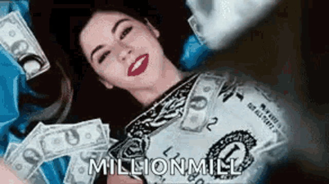 a woman is laying on a pile of money with the words millionmill written above her .