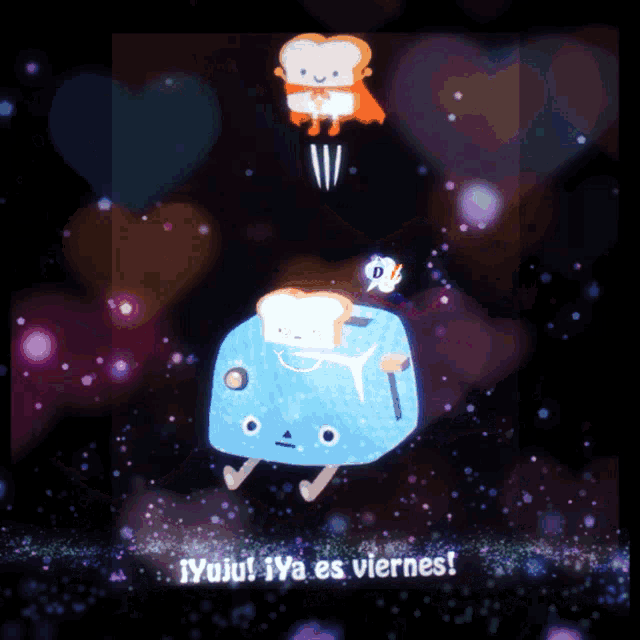 a cartoon drawing of a toaster and a slice of bread with the words iyuju iva es viernes