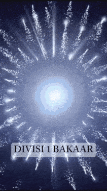 a fireworks display with the words " divisi 1 bakaar " on the bottom right
