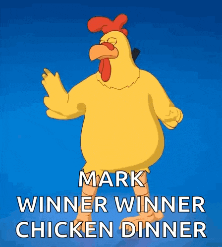 a cartoon chicken with the words mark winner winner chicken dinner