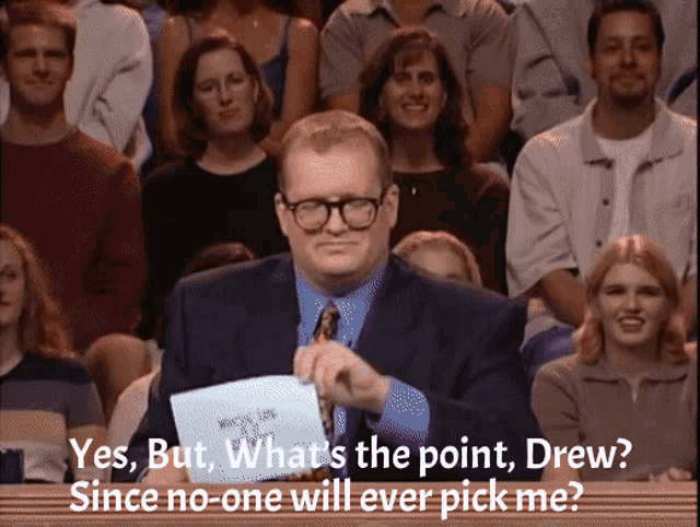 Since Noone Will Ever Pick Me Greg Proops GIF - Since Noone Will Ever Pick Me Greg Proops Whose Line Is It Anyway GIFs