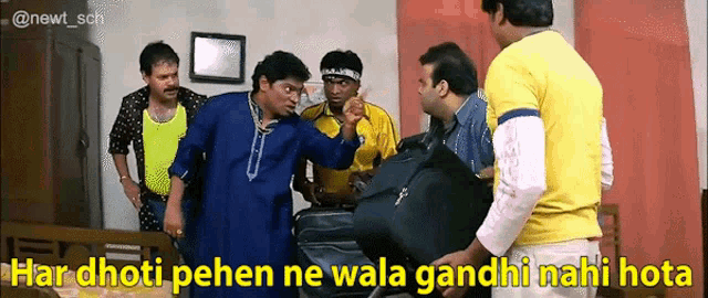 a group of men are standing around a suitcase with the caption har dhoti pene ne wala gandhi nahi mota on the bottom