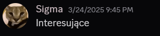 a picture of a cat with the words sigma 3/24/2025 9:45 pm interestujace below it