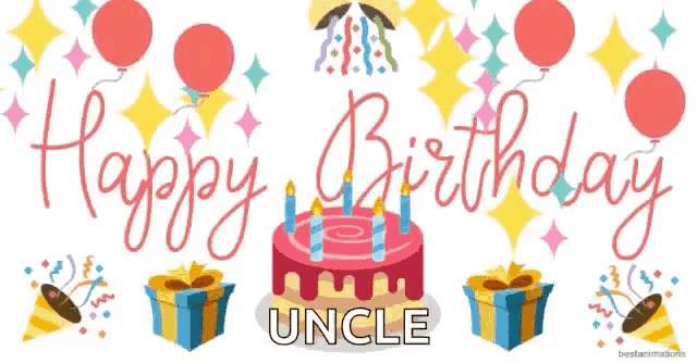 a happy birthday card for an uncle with a cake and gifts
