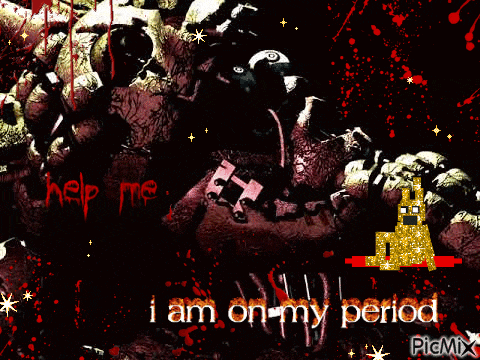 a picture of a monster with the words i am on my period written on it
